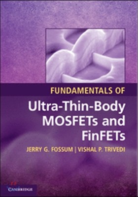 Fundamentals of Ultra-Thin-Body Mosfets and Finfets