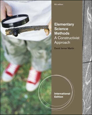 Elementary Science Methods, 6/E