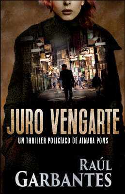 Autopublicamos.com Juro vengarte: Un thriller policiaco