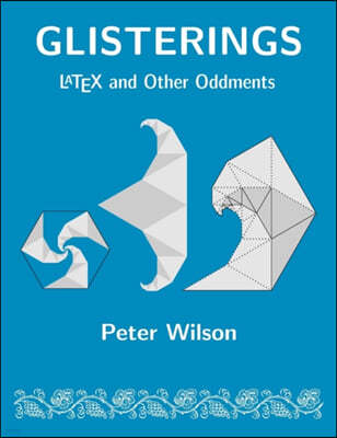 Glisterings: LaTeX and Other Oddments