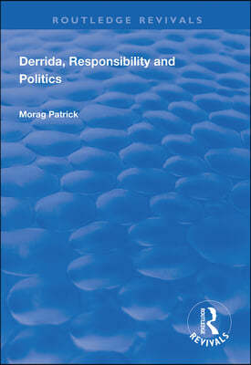 Derrida, Responsibility and Politics