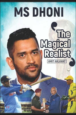 MS Dhoni: The Magical Realist