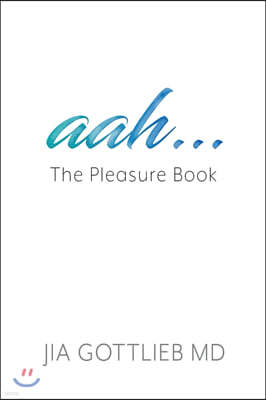 aah . . . The Pleasure Book