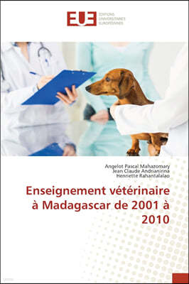 Enseignement veterinaire a Madagascar de 2001 a 2010