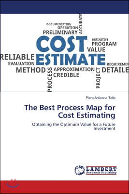 LAP Lambert Academic Publishing The Best Process Map for Cost Estimating