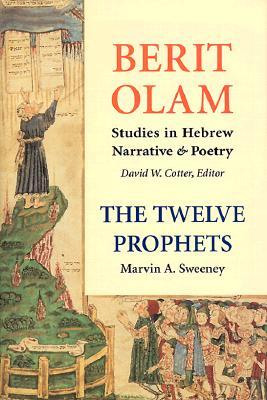 Berit Olam: The Twelve Prophets: Volume 1: Hosea, Joel, Amos, Obadiah, Jonah Volume 1