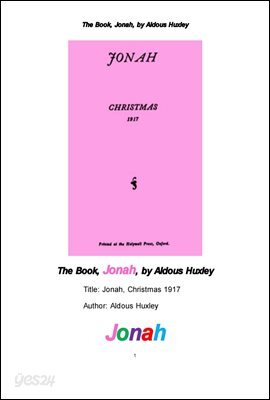 올더스 헉슬리의 요나서 외 시집.The Book, Jonah, by Aldous Huxley 