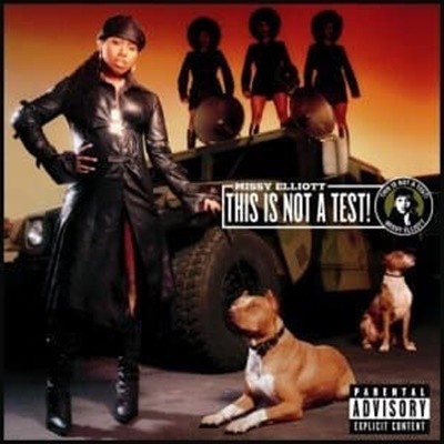 [̰] Missy Elliott / This Is Not A Test! 