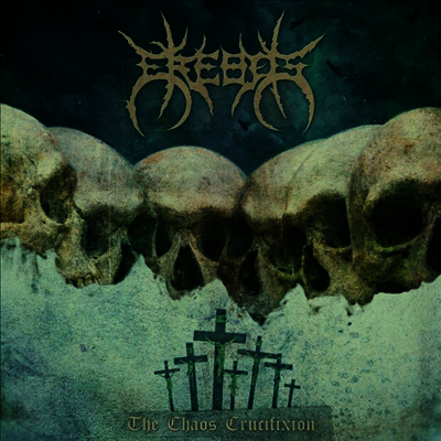 Erebos - The Chaos Crucifiction (CD)