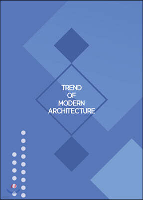 Trend of Modern Architecture