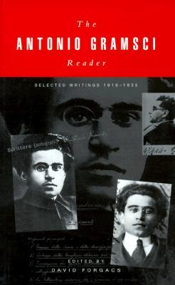 The Antonio Gramsci Reader: Selected Writings 1916-1935