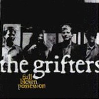 Grifters / Full Blown Possession (수입)