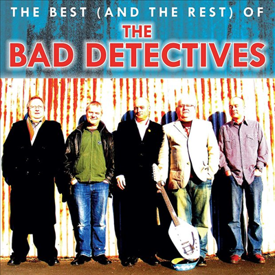 Bad Detectives - The Best (And The Rest) Of (2CD)