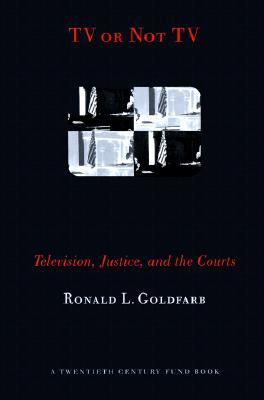TV or Not TV: Television, Justice, and the Courts