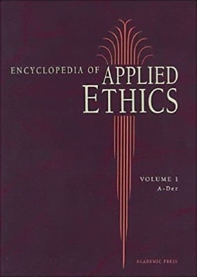 Encyclopedia of Applied Ethics (v.1-4) [(English) 1st Edi./Hardcover] 