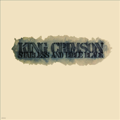 King Crimson — Starless & Bible Black (40th Anniversary Edition)(Steven Wilson & Robert Fripp Remix) 앨범 커버