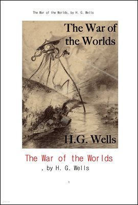  .The War of the Worlds, by H. G. Wells