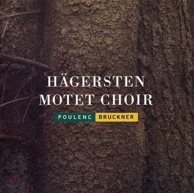 Hagersten Motet Choir Ǯũ / ũ: â (Poulenc / Bruckner: Choral Works)