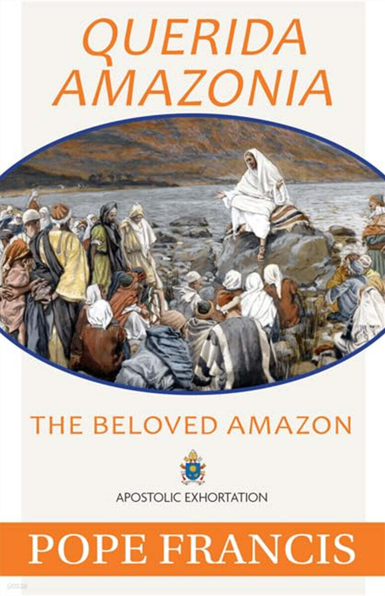 Querida Amazonia: The Beloved Amazon