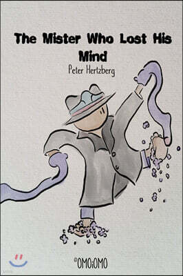 The Mister Who Lost His Mind