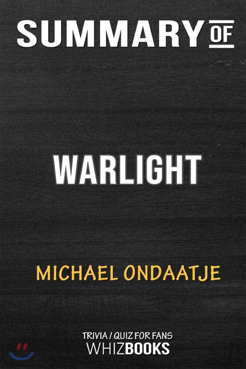 Summary of Warlight: A Novel: Trivia/Quiz for Fans