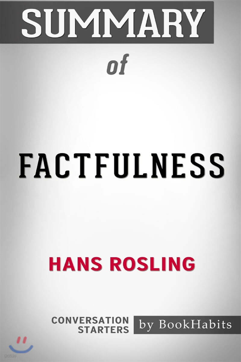 Summary of Factfulness by Hans Rosling: Conversation Starters