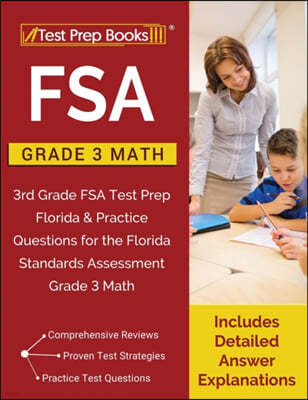 FSA Practice Grade 3 Math: FSA Practice Grade 3 Math: 3rd Grade FSA Test Prep Florida & Practice Questions for the Florida Standards Assessment G