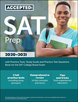 SAT Prep 2020-2021 with Practice Tests: Study Guide and Practice Test Questions Book for the SAT College Board Exam