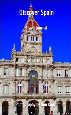 Discover Spain: Travel Journal