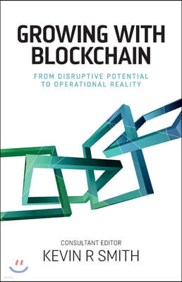 Growing with Blockchain: From disruptive potential to operational reality