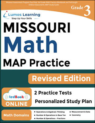 Missouri Assessment Program Test Prep: 3rd Grade Math Practice Workbook and Full-length Online Assessments: MAP Study Guide