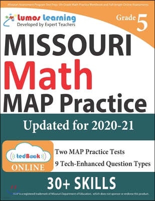 Missouri Assessment Program Test Prep: 5th Grade Math Practice Workbook and Full-length Online Assessments: MAP Study Guide