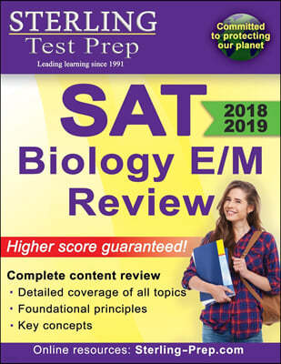 Sterling Test Prep SAT Biology E/M Review: Complete Content Review