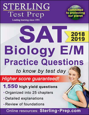 Sterling Test Prep SAT Biology E/M Practice Questions: High Yield SAT Biology E/M Questions