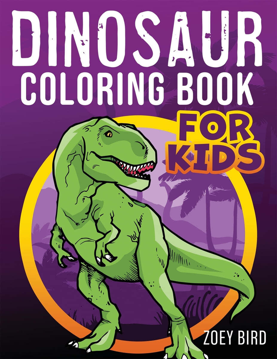 Dinosaur Coloring Book for Kids 예스24