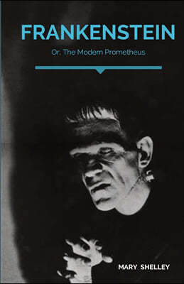 Frankenstein; Or, The Modern Prometheus: A Gothic novel by English author Mary Shelley that tells the story of Victor Frankenstein, a young scientist