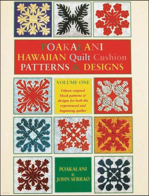 Poakalani Hawaiian Quilt Cushion Patterns & Designs: Volume One