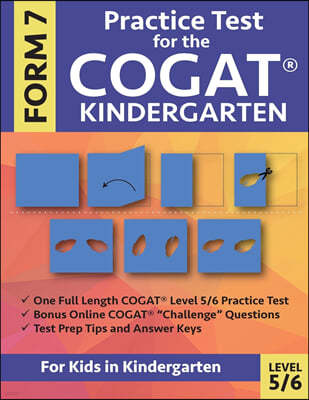 Practice Test for the CogAT Kindergarten Form 7 Level 5/6: Gifted and Talented Test Prep for Kindergarten, CogAT Kindergarten Practice Test; CogAT For