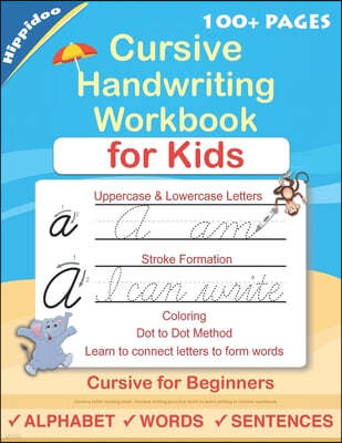 Cursive Handwriting Workbook For Kids: Cursive for beginners workbook. Cursive letter tracing book. Cursive writing practice book to learn writing in