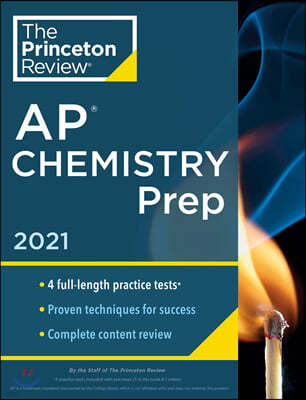 Princeton Review AP Chemistry Prep, 2021: 4 Practice Tests + Complete Content Review + Strategies & Techniques