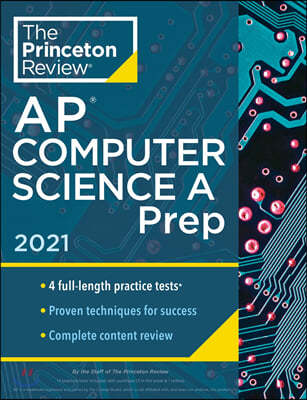 Princeton Review AP Computer Science a Prep, 2021: 4 Practice Tests + Complete Content Review + Strategies & Techniques