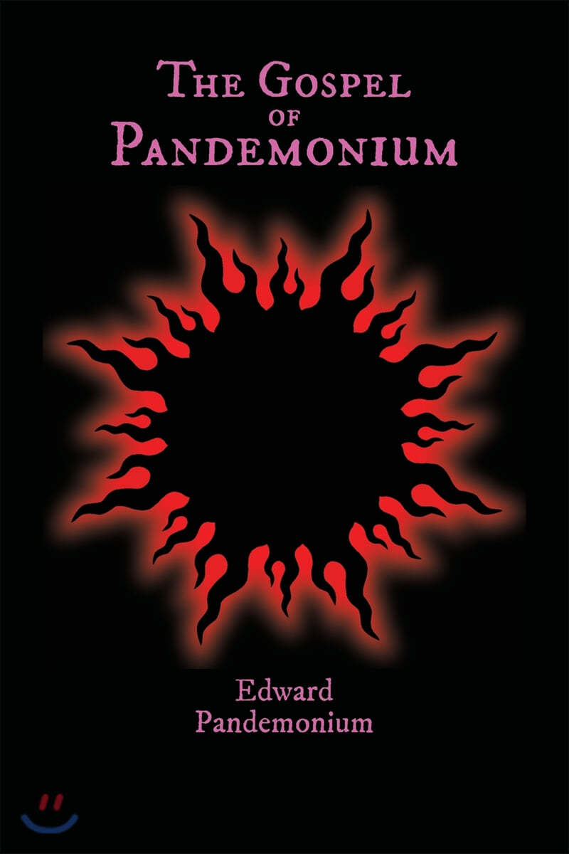 The Gospel of Pandemonium