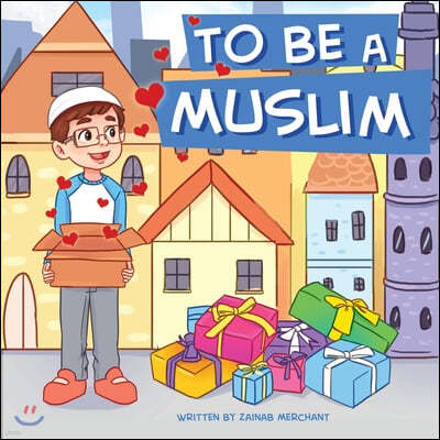 To Be A Muslim