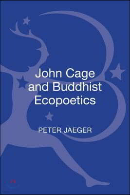 John Cage and Buddhist Ecopoetics