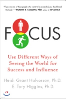 Focus: Use Different Ways of Seeing the World for Success and Influence