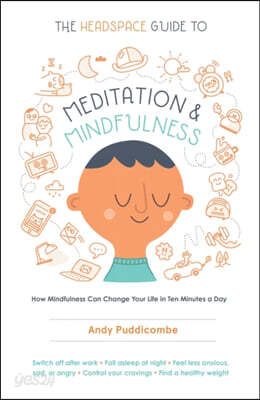 The Headspace Guide to Meditation and Mindfulness