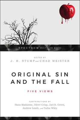 Original Sin and the Fall: Five Views
