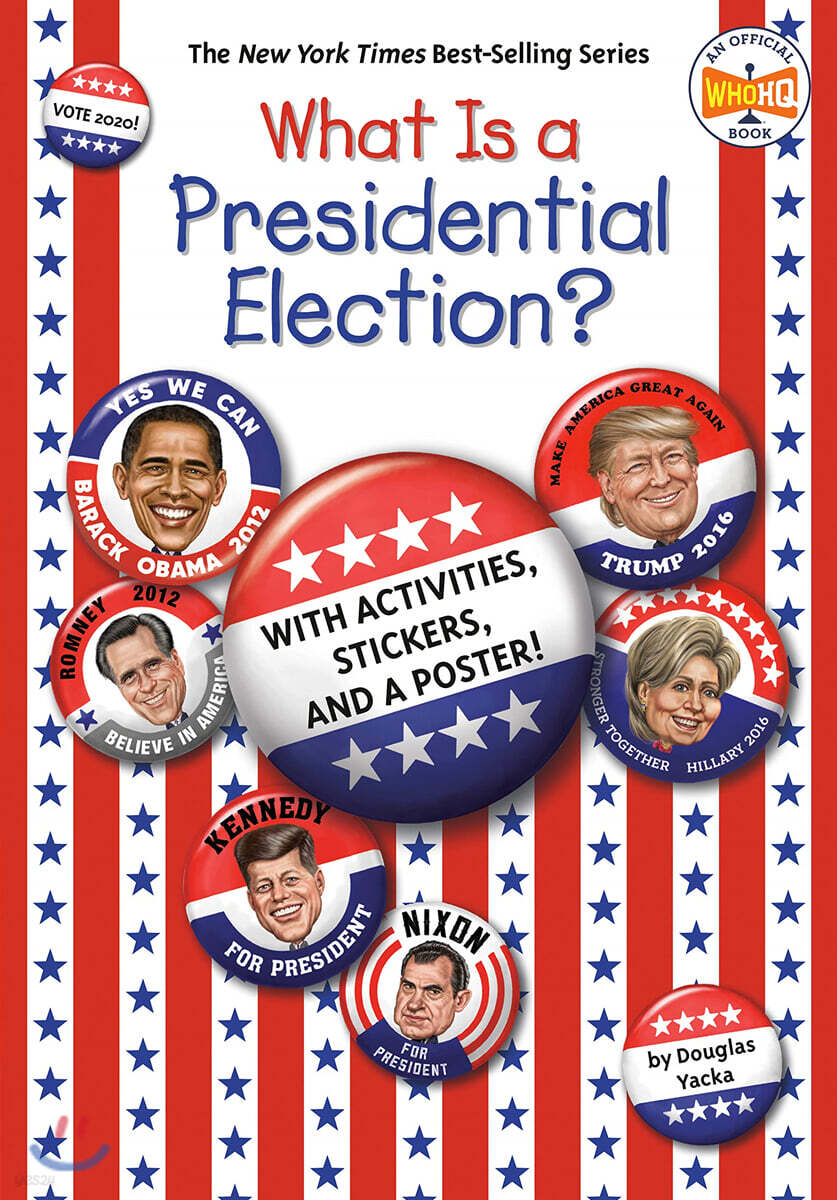 What Is a Presidential Election?: With Activities, Stickers, and a Poster!