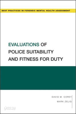 Evaluations of Police Suitability and Fitness for Duty