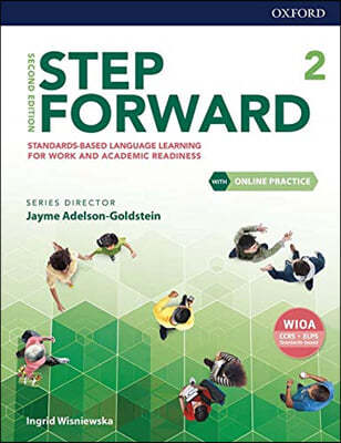 Step Forward Level 2 Student Book with Online Practice: Standards-Based Language Learning for Work and Academic Readiness